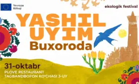 В Бухаре впервые пройдёт экофестиваль Yashil Uyim